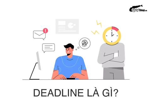 Deadline là gì? Chạy deadline như thế nào hiệu quả?