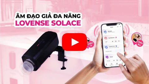 Video Review Âm Đạo Giả Lovense Solace Pro | Gunshop Việt Nam