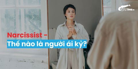Narcissist là gì? Narcissistic Personality Disorder là gì?