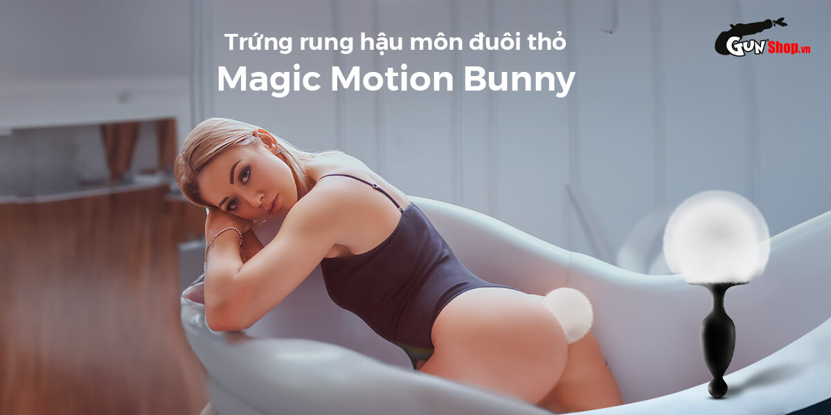 Trứng rung hậu môn đuôi thỏ Magic Motion Bunny chính hãng cao cấp tại Gunshop
