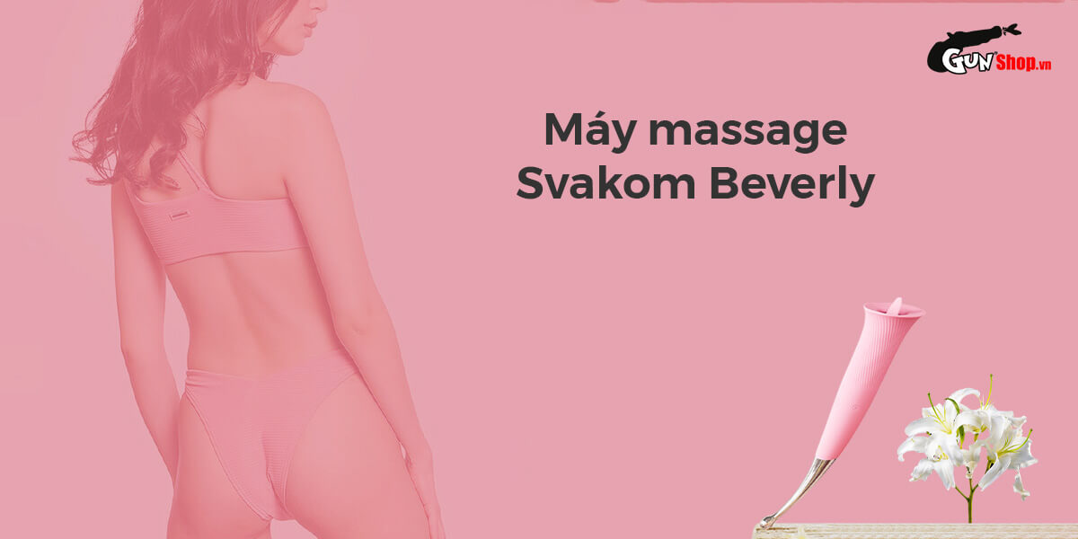 Máy massage Svakom Beverly chính hãng cao cấp tại Gunshop