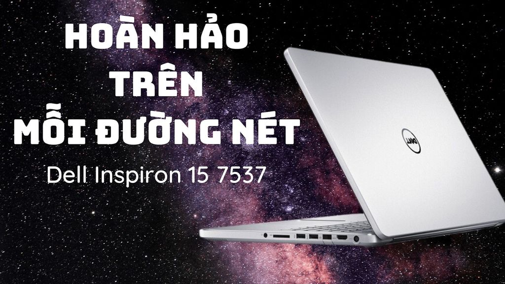 Đánh giá laptop Dell Inspiron 15 7537 Core i5 4200U – LaptopK1