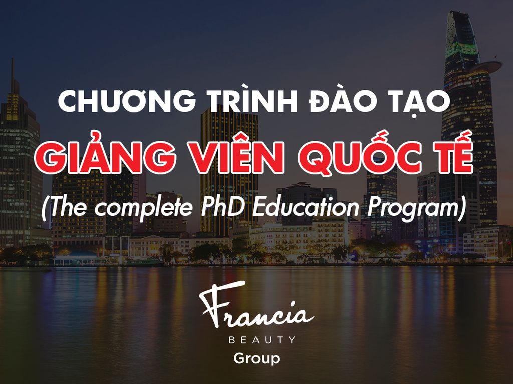 LẦN ĐẦU TIÊN TẠI VIỆT NAM - Sự Kiện Đào Tạo Giảng Viên Mang Tầm Cỡ Quốc Tế