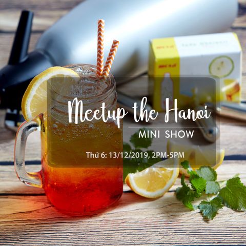 Mini Show - Meetup the Hanoi 2019