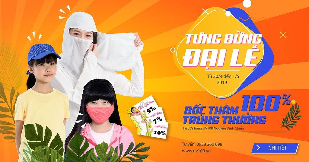 TƯNG BỪNG ĐẠI LỄ 30/4 - 1/5 RÚT THĂM 100% TRÚNG THƯỞNG CÙNG UV100