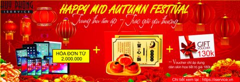 TRI ÂN QUÝ KHÁCH HÀNG NHÂN DỊP LỄ HỘI TRUNG THU 2019