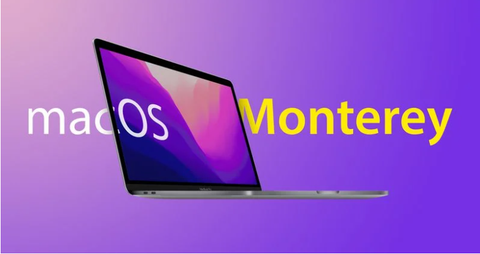 macOS Monterey - Hệ điều hành tiếp theo của Apple