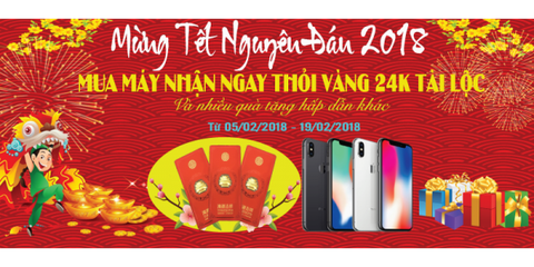 MỪNG XUÂN MẬU TUẤT 2018 – XUÂN RỘN RÀNG , MUÔN VÀNG ƯU ĐÃI