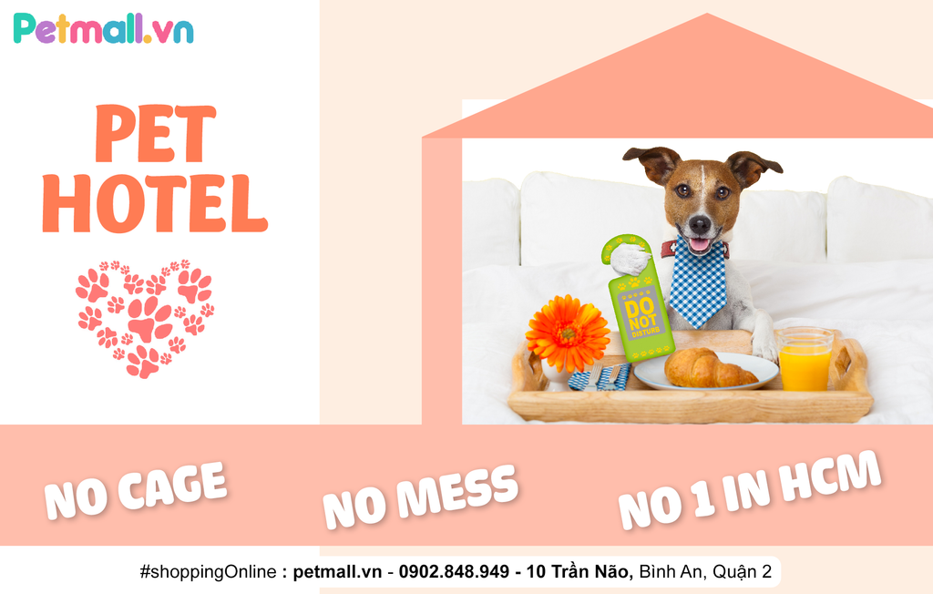 PET HOTEL - DỊCH VỤ KHÁCH SẠN CHO THÚ CƯNG