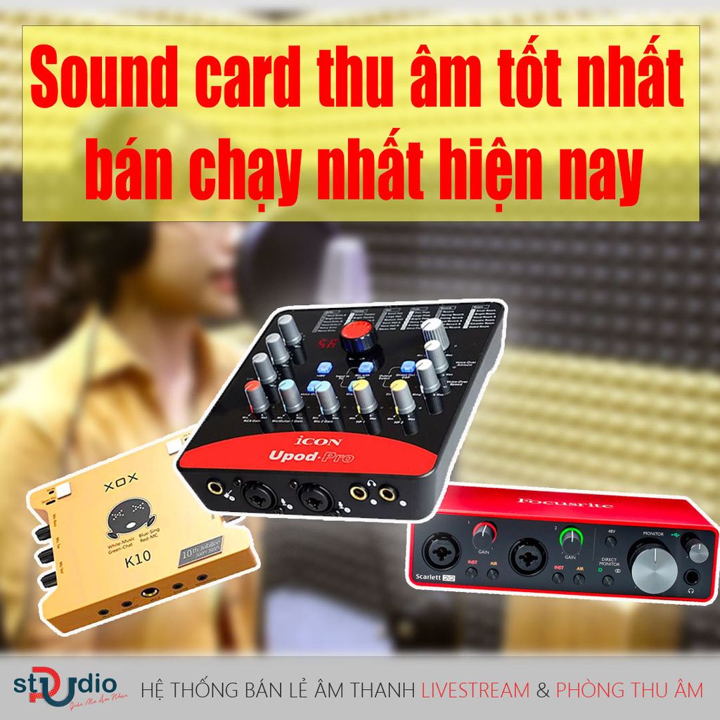 top-05-sound-card-thu-am-tot-nhat-ban-chay-nhat-hien-nay