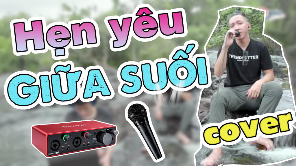 anh-hen-em-mot-cau-yeu-thuong-khong-xa-voiiii-test-voi-bo-thu-am-focusrite-2i2-gen-3-shure-pga58