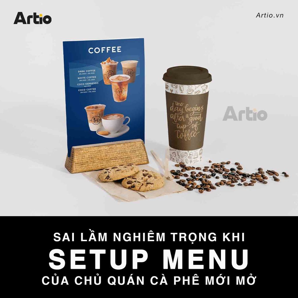 Sai lầm nghiêm trọng khi setup menu của chủ quán cà phê mới mở | Artio Media