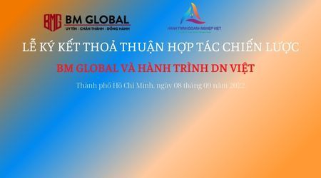 Hành Trình Doanh Nghiệp Việt kí kết hợp tác chiến lược với BM Global