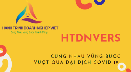 Hành trình Doanh nghiệp Việt - cùng nhau vững bước vượt qua Đại dịch Covid-19
