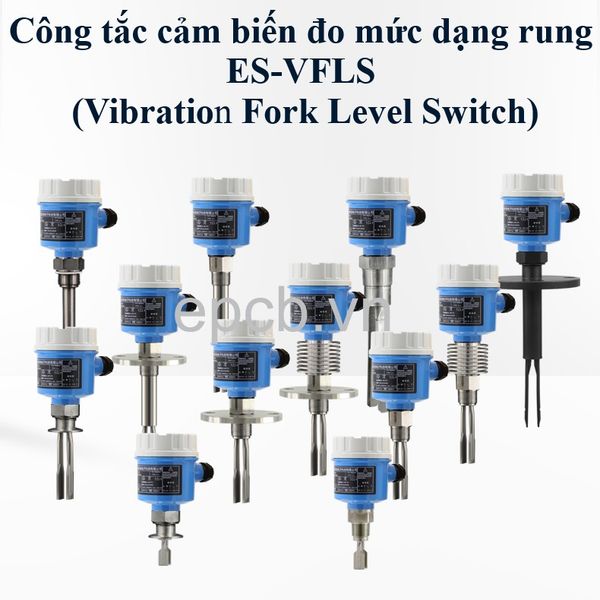 Công tắc cảm biến đo mức dạng rung ES-VFLS (Vibration Fork Level Switch)