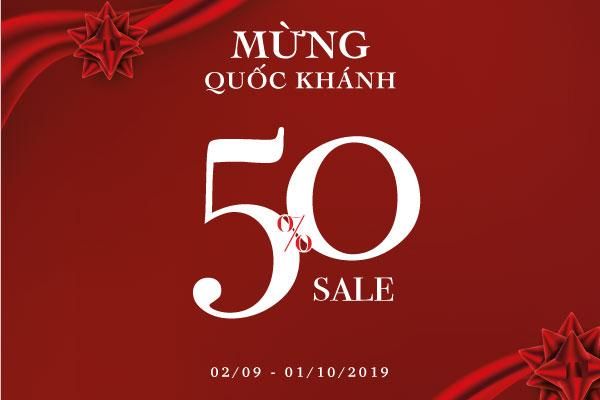 MỪNG QUỐC KHÁNH ➖ SALE “THẦN THÁNH” LÊN TỚI 50% TOÀN BỘ CỬA HÀNG