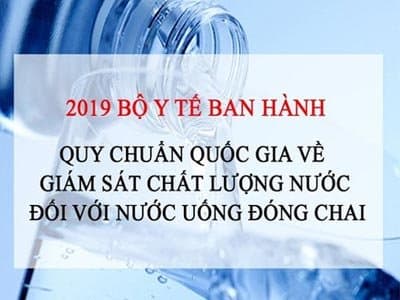 Tiêu chuẩn nước đóng chai mới nhất 2019 của Bộ Y Tế