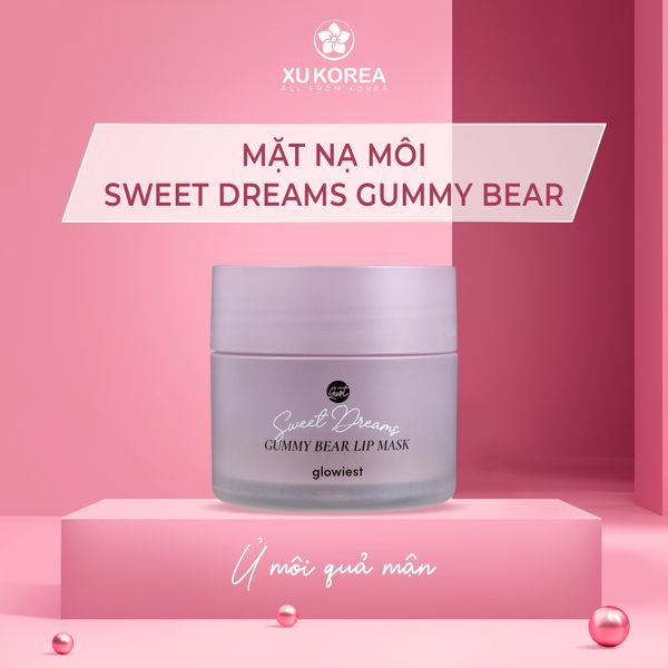 Mặt nạ môi Sweet Dreams Gummy Bear (Ủ MÔI QUẢ MẬN)
