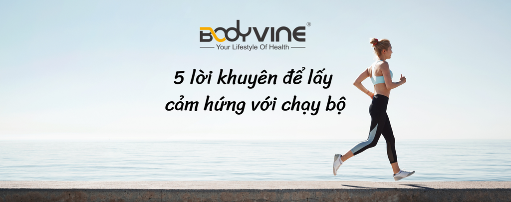 5 lời khuyên để lấy hứng thú với chạy bộ