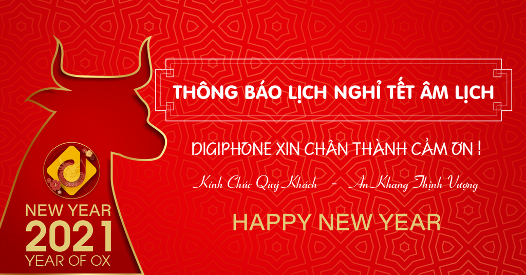 DIGIPHONE Thông báo lịch nghỉ tết Nguyên Đán 2021