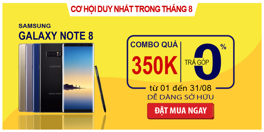 GALAXY NOTE 8 - RẺ VÔ ĐỊCH - CƠ HỘI DUY NHẤT TRONG THÁNG 8