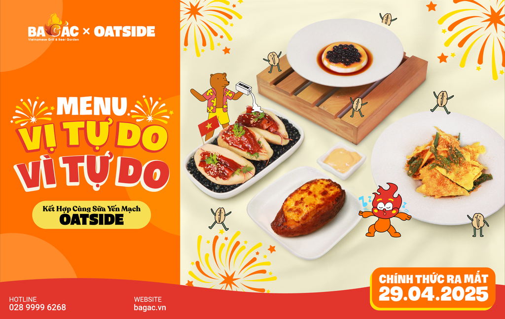 🔥BA GÁC x OATSIDE CHÍNH THỨC RA MẮT MENU “ VỊ TỰ DO, VÌ TỰ DO” ĂN MỪNG 50 NĂM THỐNG NHẤT ĐẤT NƯỚC.