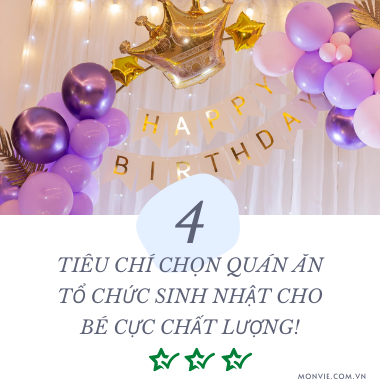 4 tiêu chí chọn quán ăn tổ chức sinh nhật cho bé cực chất lượng!