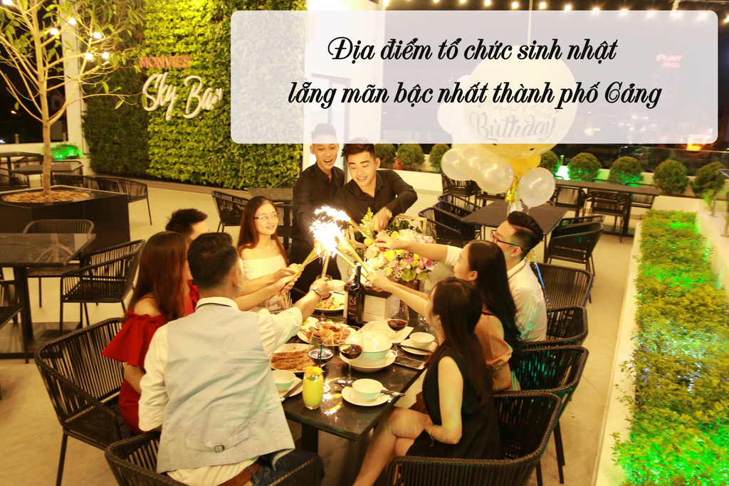 Địa điểm tổ chức sinh nhật lãng mạn bậc nhất thành phố Cảng