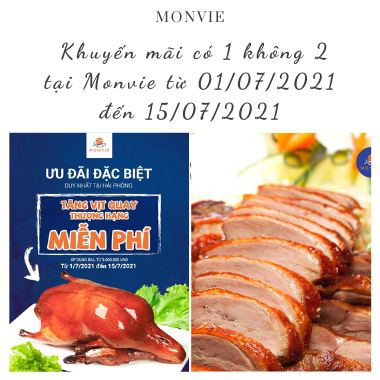 Khuyến mãi có 1 không 2 tại Monvie từ 01/07/2021 đến 15/07/2021
