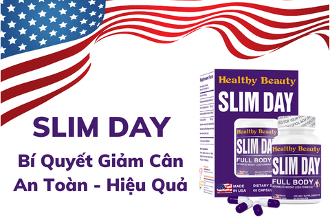Slim Day – Bí Quyết Giảm Cân Hiệu Quả Đến Từ Mỹ