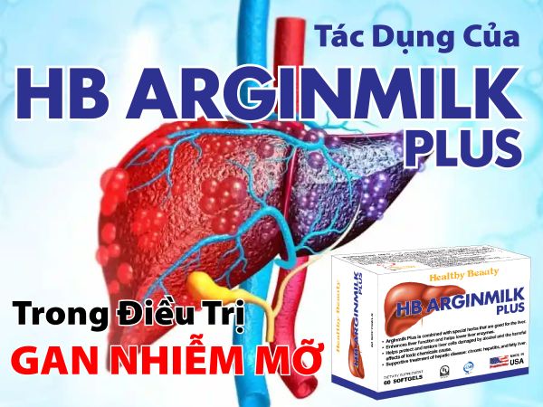 HB Arginmilk Plus hỗ trợ điều trị và phục hồi khỏi bệnh gan nhiễm mỡ