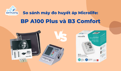So sánh máy đo huyết áp Microlife: BP A100 Plus và B3 Comfort