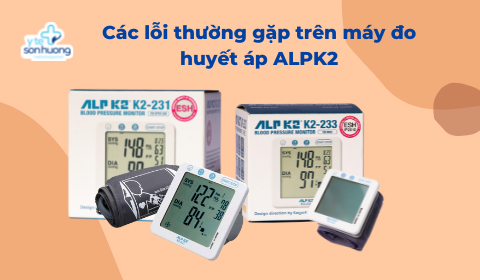 Cách sửa những lỗi thường gặp trên máy đo huyết áp ALPK2
