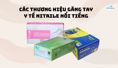 Các dòng găng tay y tế Nitrile có gì khác nhau ?