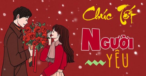 Top những câu chúc tết người yêu ngắn gọn lãng mạn
