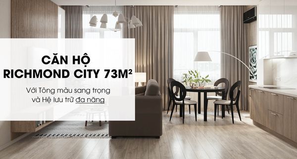 Căn Hộ Richmond City 73m2 - 2PN Modern