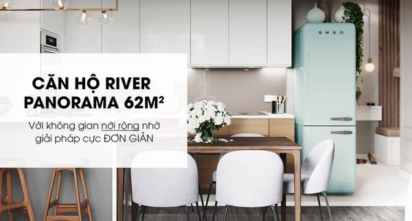 Căn Hộ River Panorama 62m2 - 2PN Scandinavian Modern