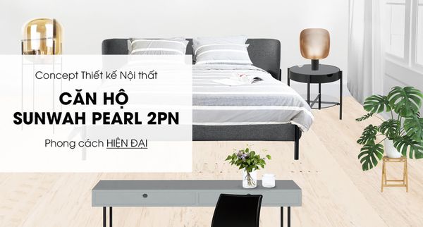 Mẫu Moodboard Nội Thất Cho Căn Hộ Sunwah Pearl 2PN Phong Cách Modern