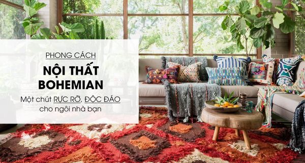Một Chút Phong Cách Bohemian Cho Ngôi Nhà Của Bạn