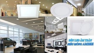 Hướng Dẫn Cách Lắp Đặt Đèn LED Âm Trần Siêu Mỏng