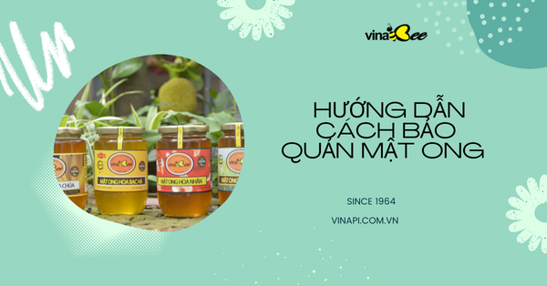 Cách Bảo Quản Mật Ong