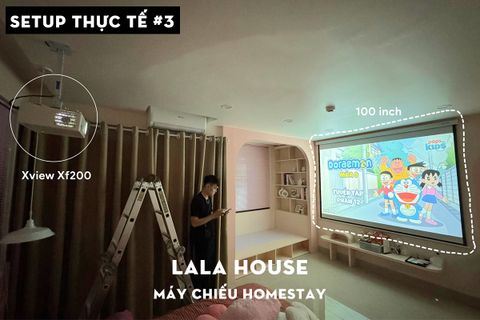 LẮP ĐẶT THỰC TẾ MÁY CHIẾU XVIEW XF200 CHO LALA HOUSE HOMESTAY