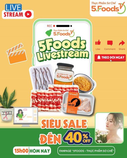 TIN HOT: 15h00 HÔM NAY - 5FOODS MỞ PHIÊN LIVESTREAM