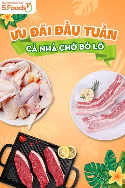 ƯU ĐÃI THỰC PHẨM ĐẦU TUẦN - CẢ NHÀ CHỚ BỎ LỠ