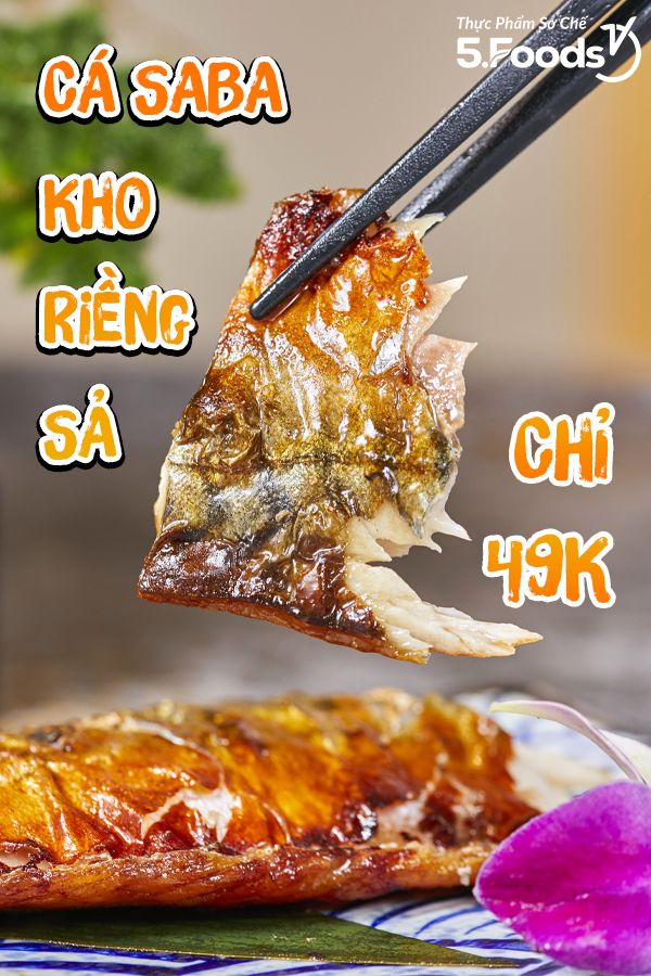 CÁ SABA KHO RIỀNG SẢ - ĐẬM ĐÀ THƠM PHỨC