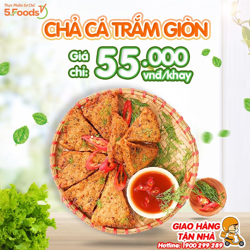 CHẢ CÁ TRẮM GIÒN - TINH HOA ẨM THỰC VIỆT