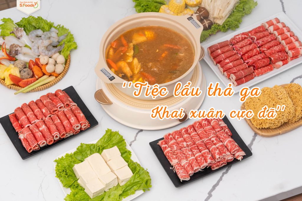 TIỆC LẨU THẢ GA - KHAI XUÂN CỰC ĐÃ