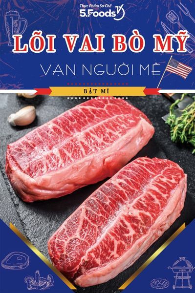 LÕI VAI BÒ MỸ THƯƠN - PHẦN THỊT THƠM NGON HẤP DẪN