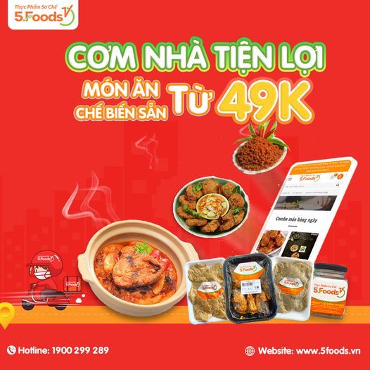CƠM NHÀ TIỆN LỢI TỪ MÓN ĂN CHẾ BIẾN SẴN 5FOODS