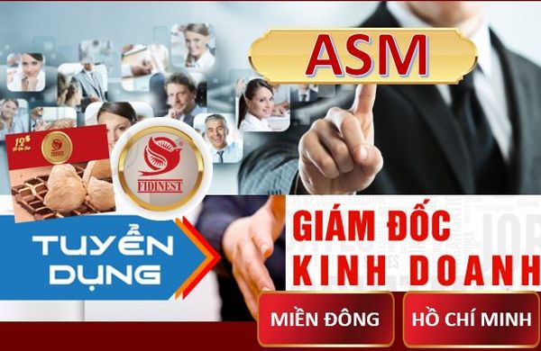 Tuyển dụng 02 giám đốc kinh doanh (ASM) Hồ Chí Minh và Miền Đông